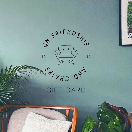 On Friendship and Chairs Gift Card